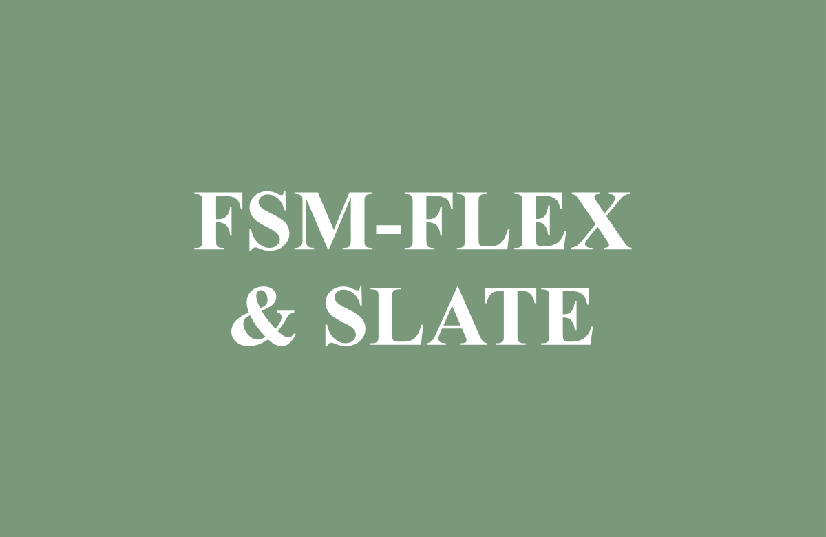FSM - Flex & Slate