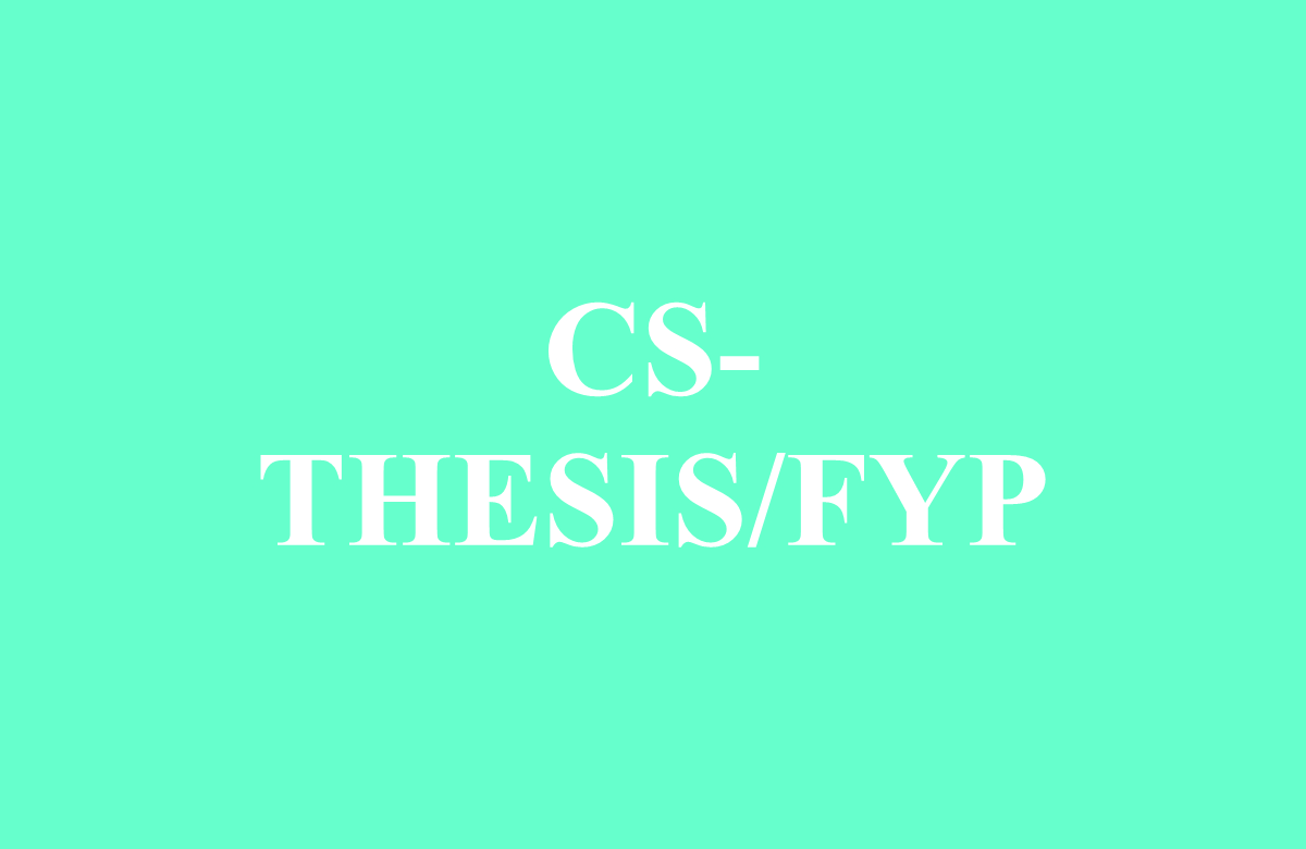CS - Thesis/FYP